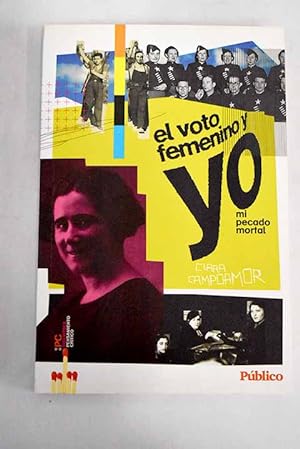 Bild des Verkufers fr El voto femenino y yo zum Verkauf von Alcan Libros