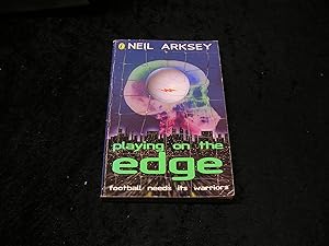 Seller image for Playing on the Edge for sale by Yare Books