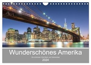 Bild des Verkufers fr Wunderschnes Amerika (Wandkalender 2024 DIN A4 quer), CALVENDO Monatskalender zum Verkauf von Rheinberg-Buch Andreas Meier eK