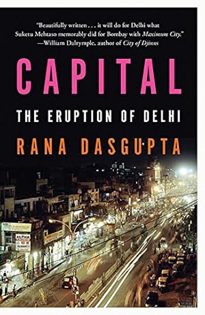 Immagine del venditore per Capital: A Portrait Of Delhi In The Twenty-First Century [Soft Cover ] venduto da booksXpress