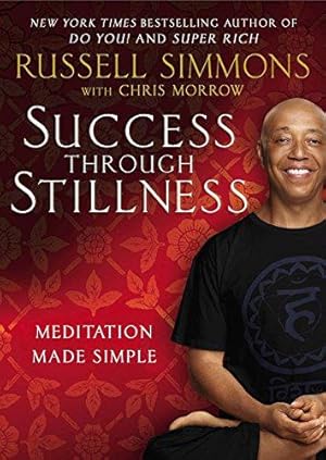 Seller image for Success Through Stillness: Meditation Made Simple for sale by WeBuyBooks