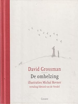 Seller image for De omhelzing for sale by In 't Wasdom - antiquariaat Cornelissen & De Jong