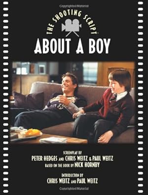 Seller image for About a Boy: The Shooting Script by Hedges, Peter, Weitz, Chris, Weitz, Paul [Paperback ] for sale by booksXpress