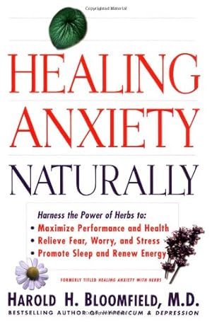 Seller image for Healing Anxiety Naturally by Bloomfield, Harold [Paperback ] for sale by booksXpress