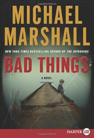 Bild des Verkufers fr Bad Things: A Novel by Marshall, Michael [Paperback ] zum Verkauf von booksXpress