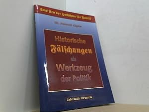 Bild des Verkufers fr Historische Flschungen als Werkzeug der Politik. zum Verkauf von Antiquariat Uwe Berg