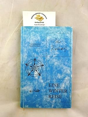Image du vendeur pour Eine Winterreise. Literaturedition Niedersterreich mis en vente par Chiemgauer Internet Antiquariat GbR