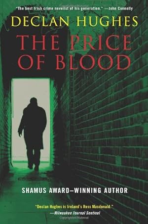 Seller image for The Price of Blood: An Irish Novel of Suspense (Ed Loy Novels, 3) by Hughes, Declan [Paperback ] for sale by booksXpress