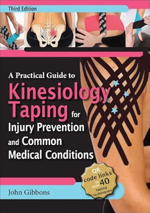 Seller image for Practical Guide to Kinesiology Taping for Injury Prevention and Common Medical Conditions for sale by GreatBookPrices