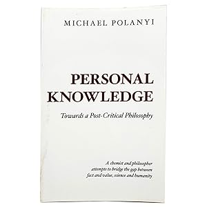 Imagen del vendedor de Personal Knowledge: Towards a Post-Critical Philosophy a la venta por Memento Mori Fine and Rare Books