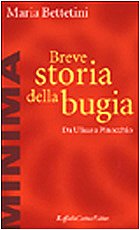 Breve storia della bugia. Da Ulisse a Pinocchio