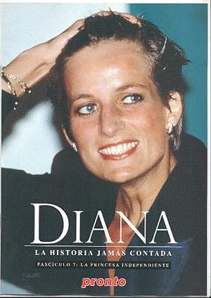 Pronto: Fascículo 7 de Diana, La historia jamás contada - La princesa independiente