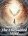 Seller image for The Untroubled Mind [Soft Cover ] for sale by booksXpress