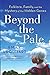 Seller image for Beyond The Pale: Folklore, Family, and the Mystery of Our Hidden Genes by Urquhart, Emily [Paperback ] for sale by booksXpress