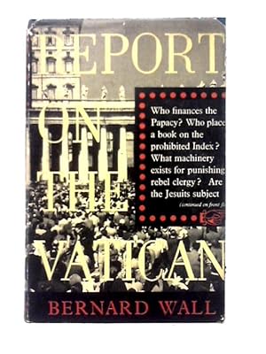Bild des Verkufers fr Report on the Vatican zum Verkauf von World of Rare Books
