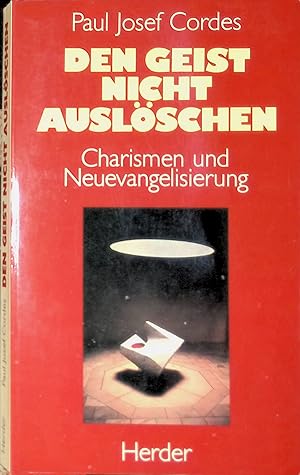 Imagen del vendedor de Den Geist nicht Auslschen: Charismen und Neuevangelisierung. a la venta por books4less (Versandantiquariat Petra Gros GmbH & Co. KG)