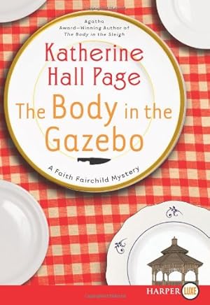 Seller image for The Body in the Gazebo: A Faith Fairchild Mystery (Faith Fairchild Mysteries, 19) by Page, Katherine Hall [Paperback ] for sale by booksXpress