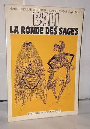 Bali la ronde des sages