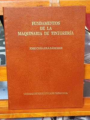 FUNDAMENTOS DE LA MAQUINARIA DE TINTORERIA :