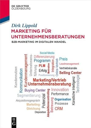 Bild des Verkufers fr Marketing für Unternehmensberatungen: B2B-Marketing im digitalen Wandel (German Edition) by Lippold, Dirk [Perfect Paperback ] zum Verkauf von booksXpress