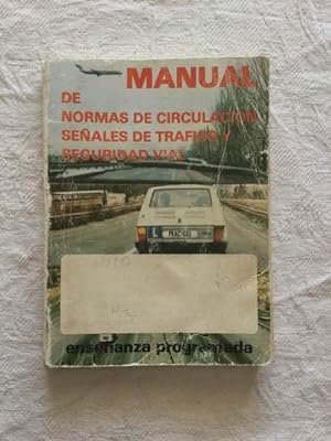 Immagine del venditore per MANUAL DE NORMAS DE CIRCULACION SEALES DE TRAFICO Y SEGURIDAD VIAL venduto da Libros Tobal