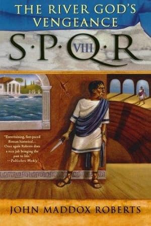 Seller image for S.P.Q.R. VIII: The River God's Vengeance: 8 (Spqr Roman Mysteries) for sale by WeBuyBooks