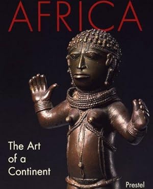 Seller image for Africa: The Art of a Continent (African, Asian & Oceanic Art S.) for sale by WeBuyBooks