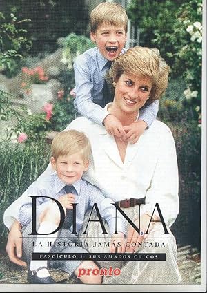 Pronto: Fascículo 5 de Diana, La historia jamás contada - Sus amados chicos