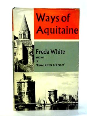 Seller image for Ways of Aquitaine for sale by World of Rare Books