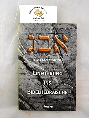 Bild des Verkufers fr Einfhrung ins Bibelhebrische : ein Lehrbuch. zum Verkauf von Chiemgauer Internet Antiquariat GbR