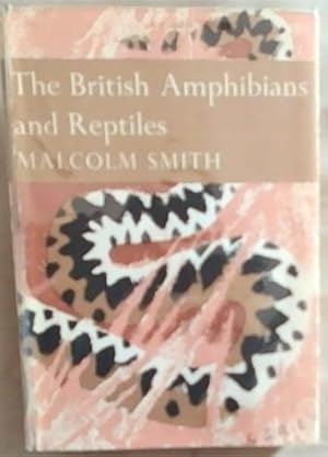 The British Amphibians And Reptiles (The New Naturalist)