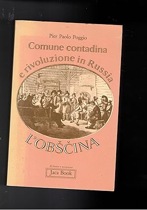 Seller image for Comune contadina e rivoluzione in Russia. L'obscina. for sale by Libreria Gull