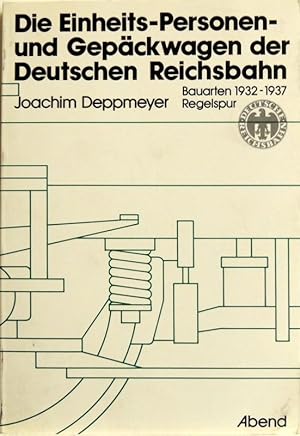 Seller image for Die Einheits-Personen- und -Gepckwagen der Deutschen Reichsbahn; Bauarten 1932-1937, Regelspur for sale by Peter-Sodann-Bibliothek eG