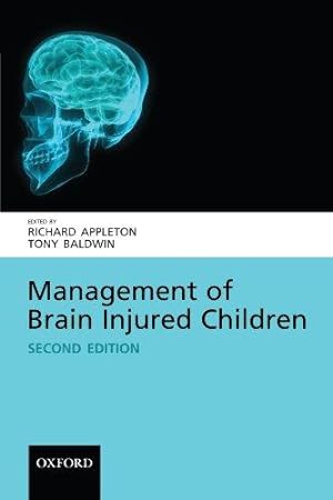 Imagen del vendedor de Management of Brain Injured Children (Oxford Medical Publications) a la venta por WeBuyBooks