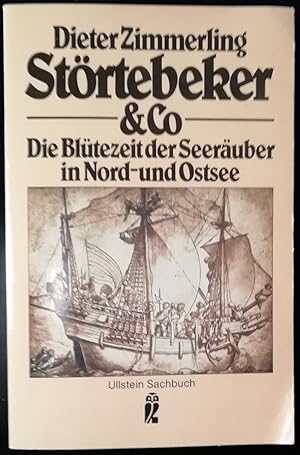 Störtebeker & Co. Die Blütezeit der Seeräuber in Nord- und Ostsee