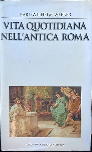 Imagen del vendedor de Vita quotidiana nell'antica Roma a la venta por librisaggi