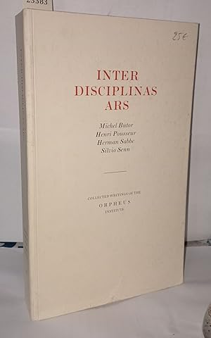 Imagen del vendedor de Inter Disciplinas Ars: Collected Writings of the Orpheus Institute a la venta por Librairie Albert-Etienne