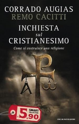 Seller image for Inchiesta sul cristianesimo. Come si costruisce una religione for sale by librisaggi