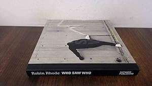 Seller image for Robin Rhode: Who Saw Who for sale by BoundlessBookstore