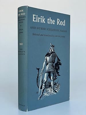 Eirik the Red and other Icelandic Sagas Selected and Translated with an Introduction by Gwyn Jones.