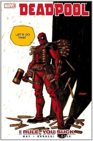 Seller image for Deadpool Vol.6: I Rule, You Suck for sale by WeBuyBooks