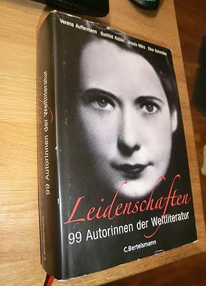 Bild des Verkufers fr Leidenschaften. 99 Autorinnen der Weltliteratur zum Verkauf von Dipl.-Inform. Gerd Suelmann