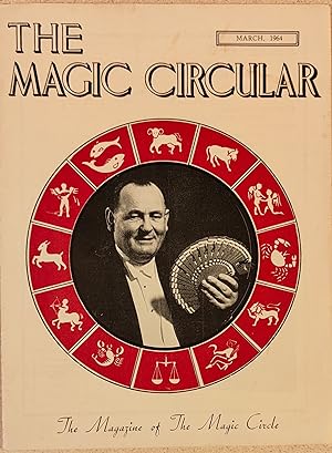 Seller image for The MAGIC CIRCULAR, March 1964 (Len Wallace on cover) The Magazine of The Magic Circle / L Cristall "My Cut and Restored Rope" / Hoo Flung "The Acrobatic Aces" / G E Arrowsmith "'Flight Fantastic'" / S H Sharpe "A Box of Tricks" / Arthur Ivey "Descriptions of Illusions and Effects of Great Magicians" for sale by Shore Books