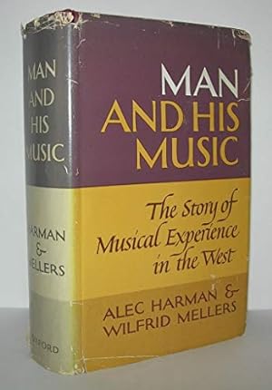 Immagine del venditore per Man and his music: The story of musical experience in the West venduto da WeBuyBooks
