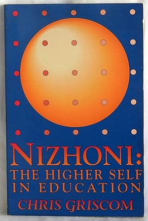 Seller image for Nizhoni: The Higher Self in Education for sale by Argyl Houser, Bookseller