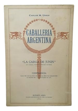 Imagen del vendedor de Caballera Argentina "La Carga De Junn" Conferencia Dada En Los Salones Del Crculo Militar Argentino La Noche Del 16 De Octubre De 1909 a la venta por Librera Aves Del Paraso