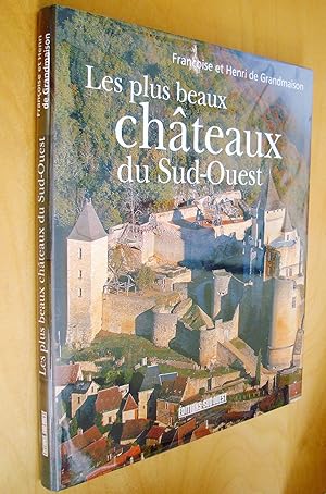 Bild des Verkufers fr Les plus beaux chteaux du Sud-Ouest zum Verkauf von Au Coeur  l'Ouvrage