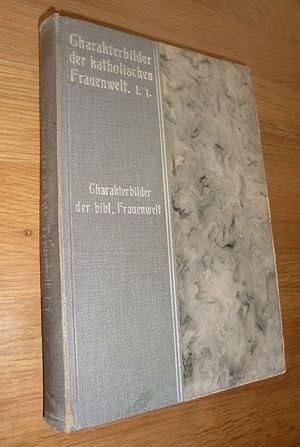 Seller image for Charakterbilder der biblischen Frauenwelt for sale by Dipl.-Inform. Gerd Suelmann