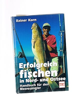 Immagine del venditore per Erfolgreich Fischen in Nord-und Ostssee Handbuch fr den Meeresangler venduto da manufactura