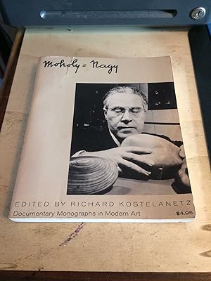 Moholy-Nagy (Documentary Monographs in Modern Art)